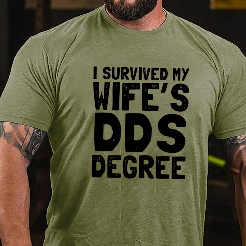 I Survived My Wife's DOS Degree Funny Cotton T-shirt