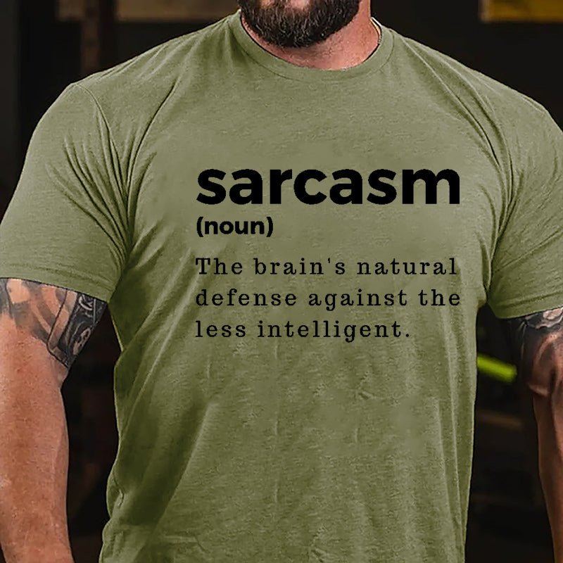 Sarcasm: The Brain's Natural Defense Against The Less Intelligent Cotton T-shirt