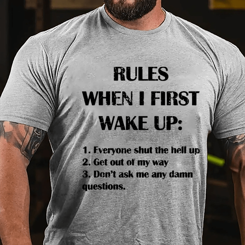 Rules When I First Wake Up Funny Saying Cotton T-shirt