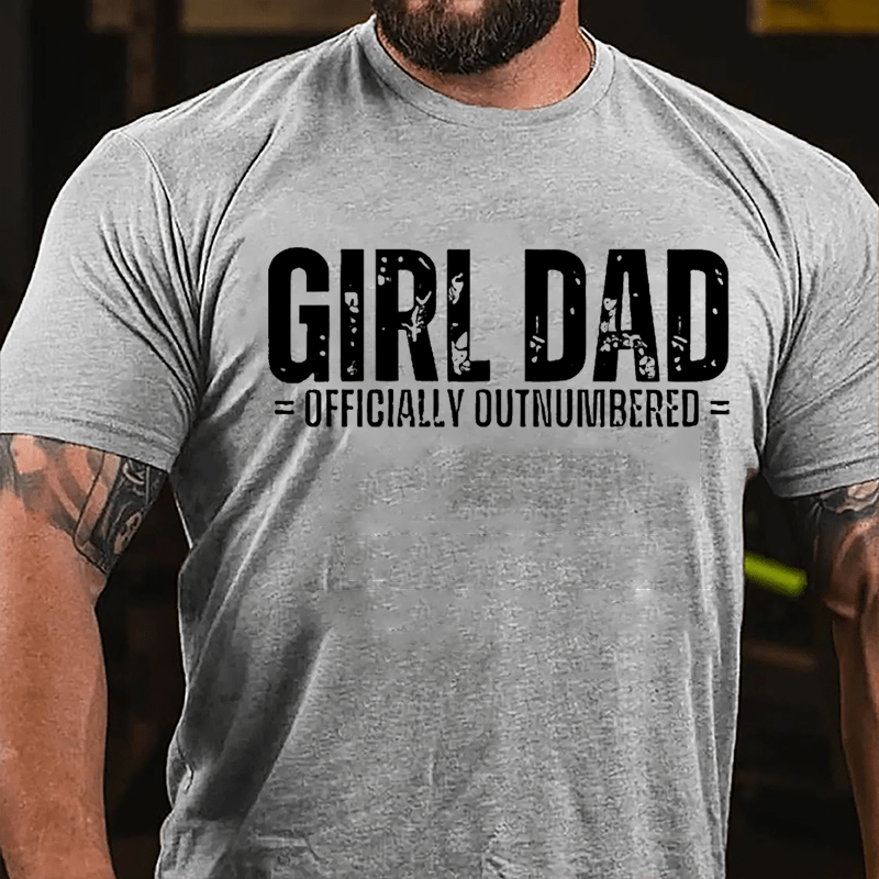 Girl Dad Officially Outnumbered Father's Day Cotton T-shirt