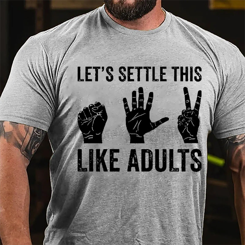 Let's Settle This Like Adults Rock Paper Scissors Cotton T-shirt