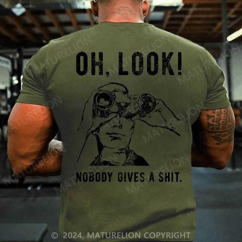 Maturelion OH LOOK! Nobody Gives A Shit Cotton T-shirt