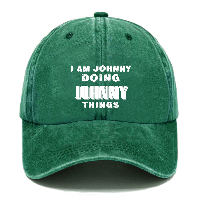 I Am Johnny Doing Johnny Things Cap