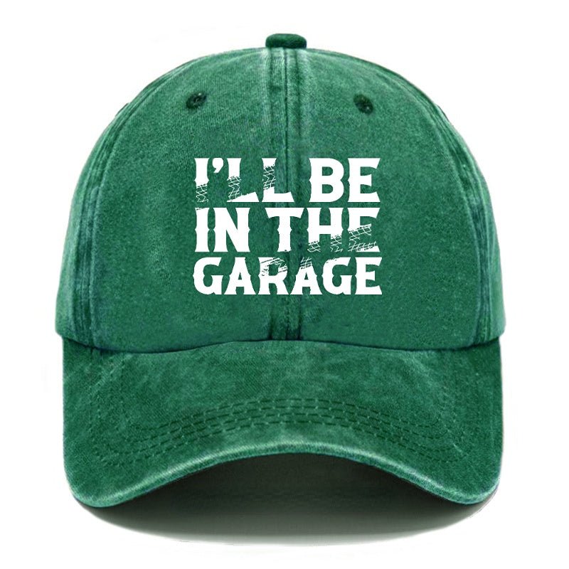 I'll Be In The Garage PrintMen's Caps