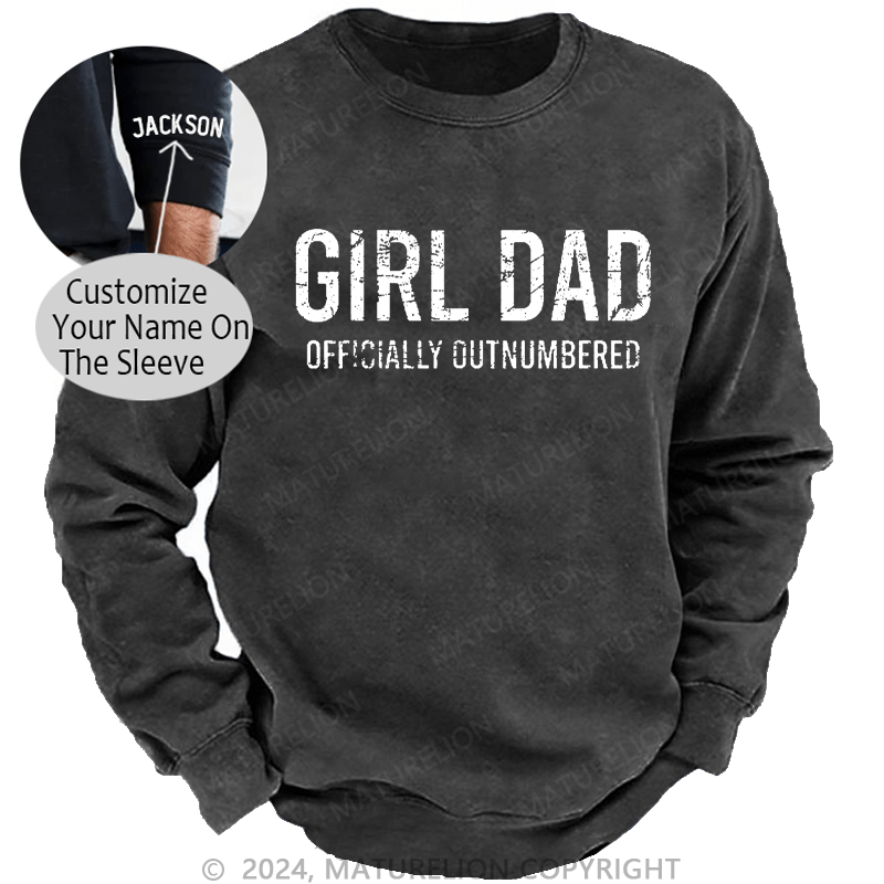 Maturelion Men's Sweatshirt Girl Dad Officially Outnumbered Funny Gift Custom Sweatshirt