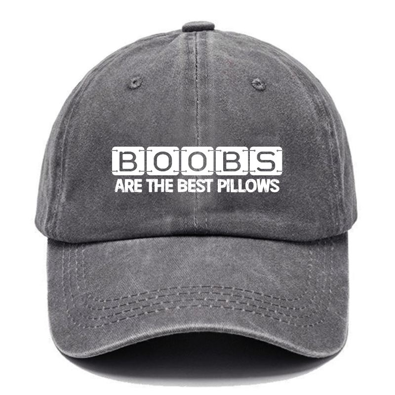 Boobs Are The Best Pillows Cap