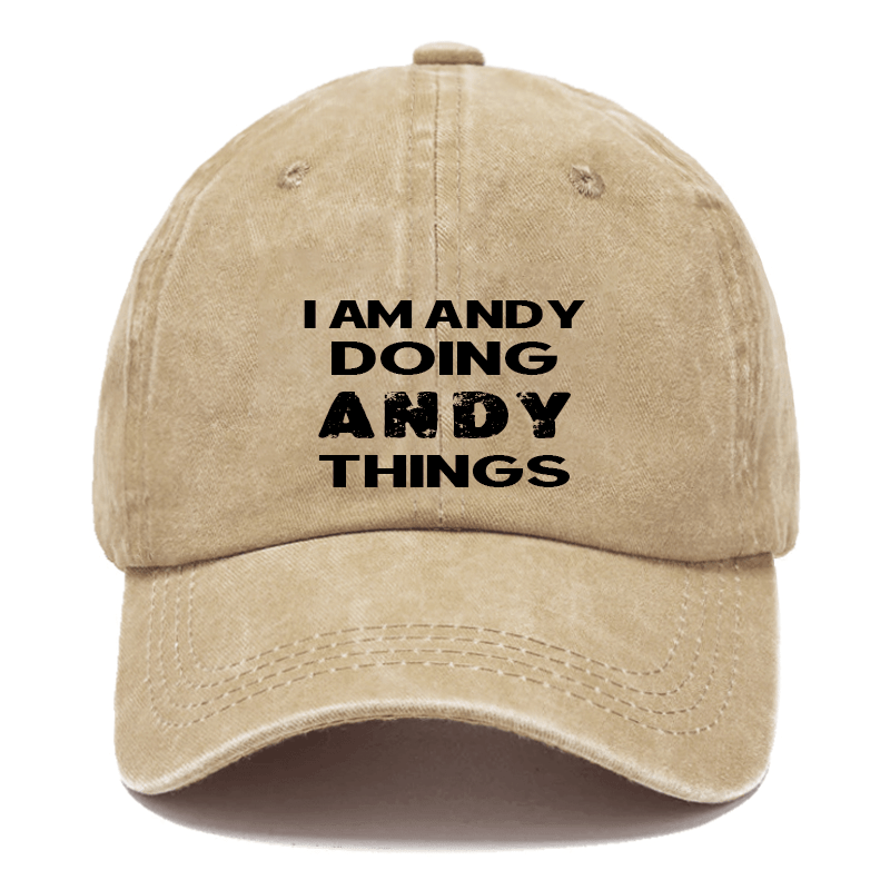 I Am Andy Doing Andy Things Cap