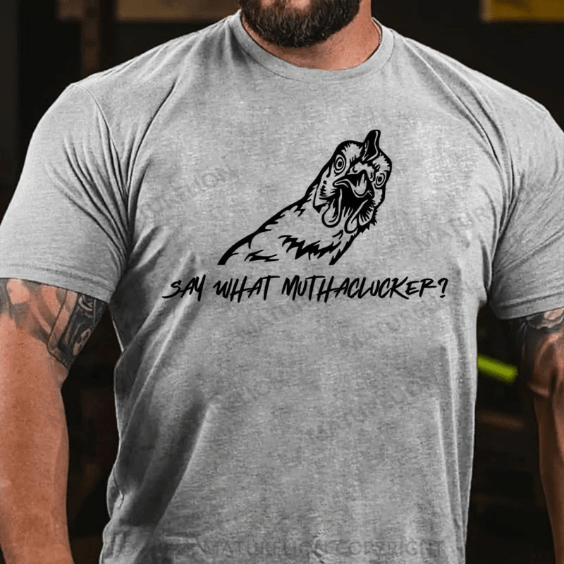 Maturelion Say What Cotton T-shirt