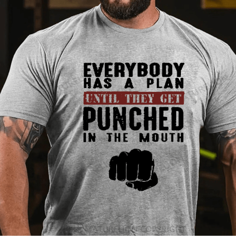 Maturelion Men's T-shirt Everybody Has A Plan Until They Get Punched In The Mouth Cotton T-shirt