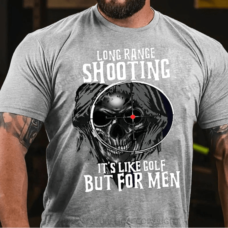 Maturelion Long Range Shooting It's Like Golf But For Men Cotton T-shirt