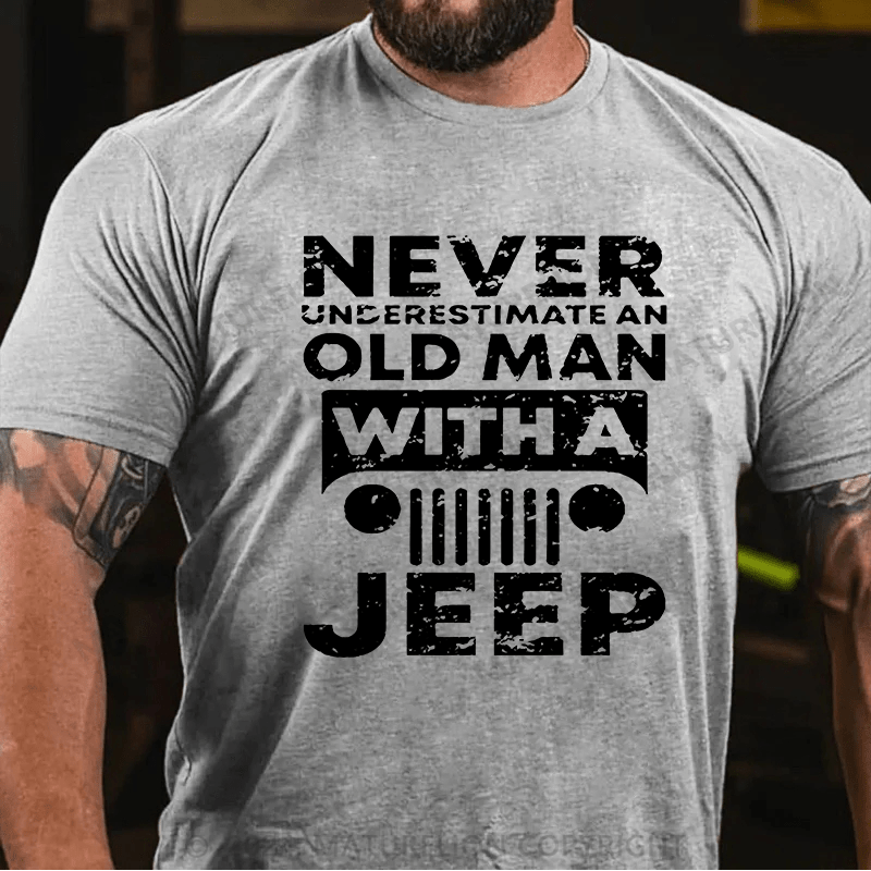 Maturelion Men's T-shirt Never Understimate An Old Man With A Jeep T-shirt