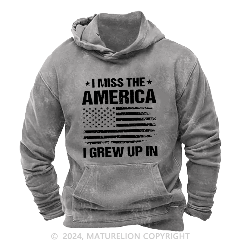 Maturelion Men's Hoodie I Miss The America I Grew Up In Flag Graphic Men's Hoodie