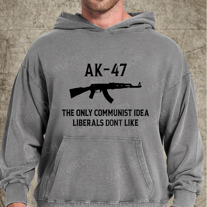 Maturelion AK-47 The Only Communist Idea Liberals Don't Like DTG Printing Washed Hoodie