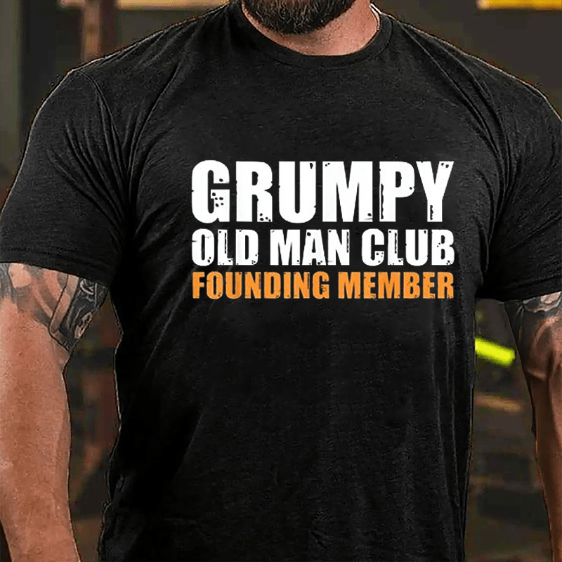 Grumpy Old Man Club Founding Member Men's Cotton T-shirt