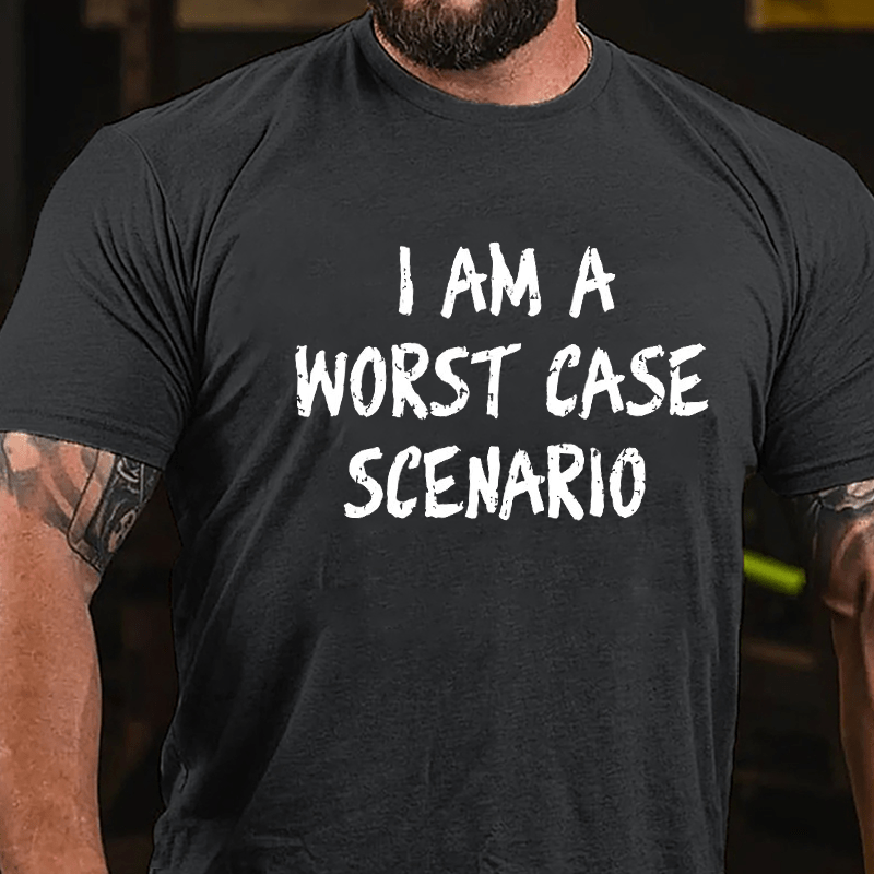 I Am A Worst Case Scenario Cotton T-shirt