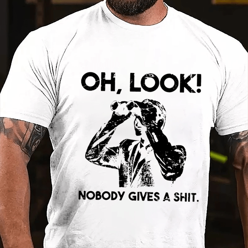 OH LOOK! Nobody Gives A Shit Men's Cotton T-shirt