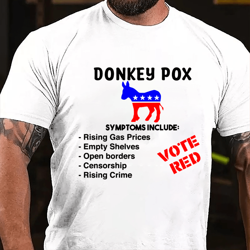 Donkey Pox Symptoms Include Rising Gas Prices Cotton T-shirt