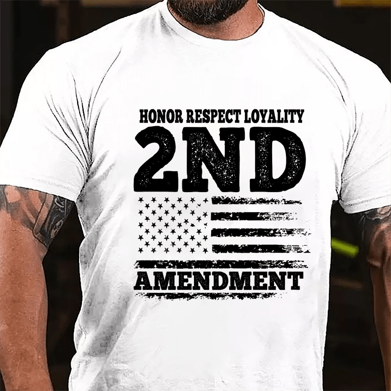 Honor Respect Loyality 2nd Amendment Cotton T-shirt