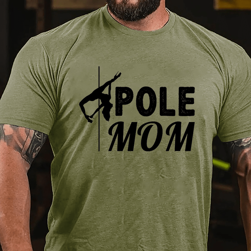 Pole Mom Stripper Pole Dancer Print Cotton T-shirt