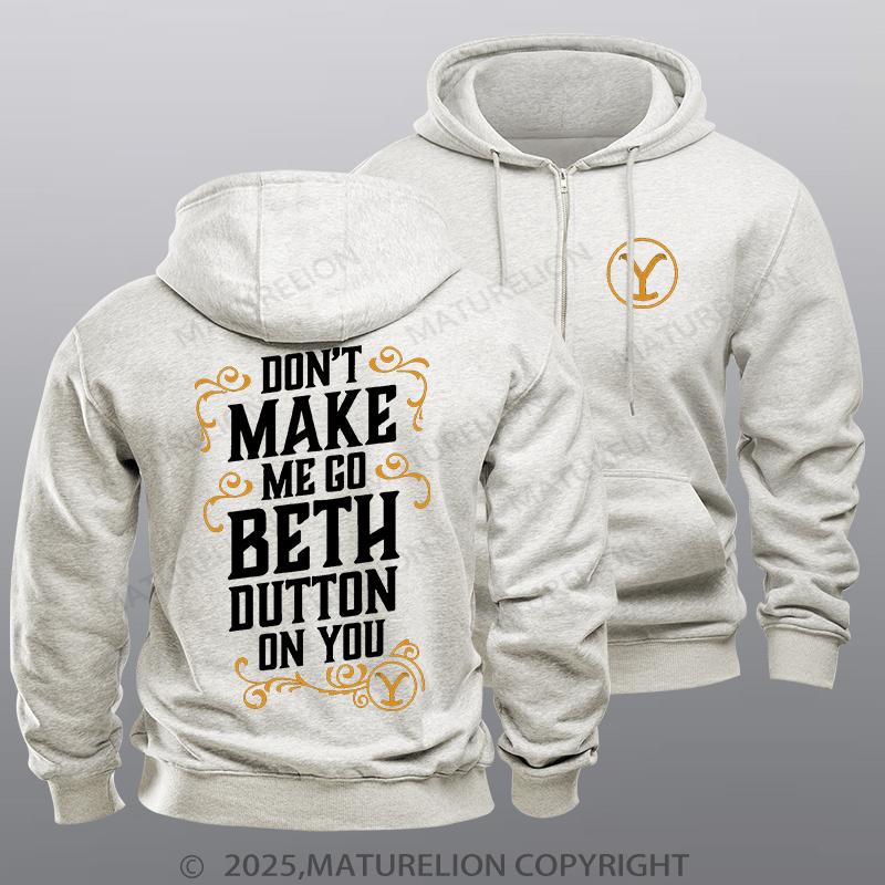 Maturelion Men's Hoodie Mouse Pad Dont Make Me Go Beth Dutton on You Hoodie