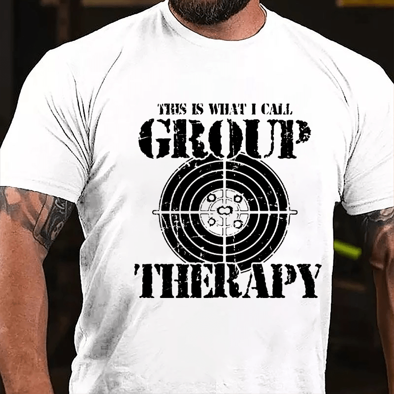 This Is What I Call Group Therapy Shooting Cotton T-shirt