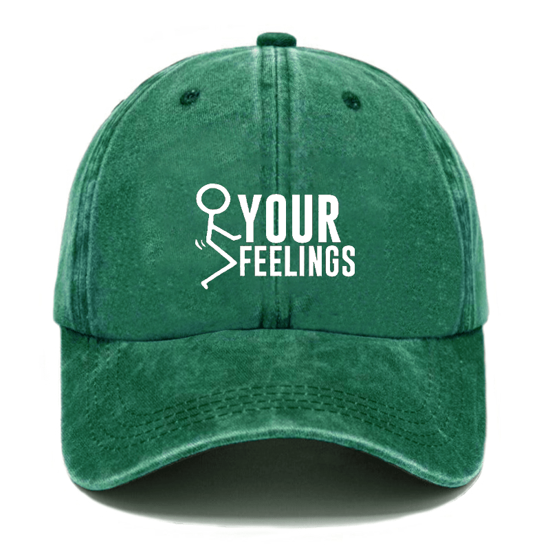 Fuck Your Feelings Cap