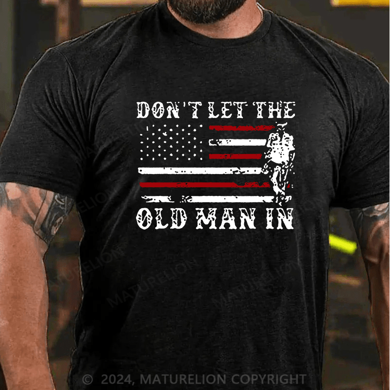 Maturelion Don't let The Old Man in Vintage American Flag Shirt