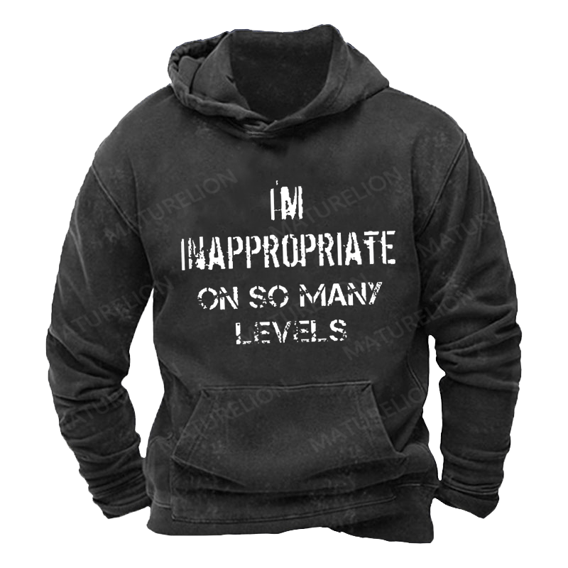 Maturelion Men's Hoodie I'm Inappropriate On So Many Levels Print Sarcastic Hoodie