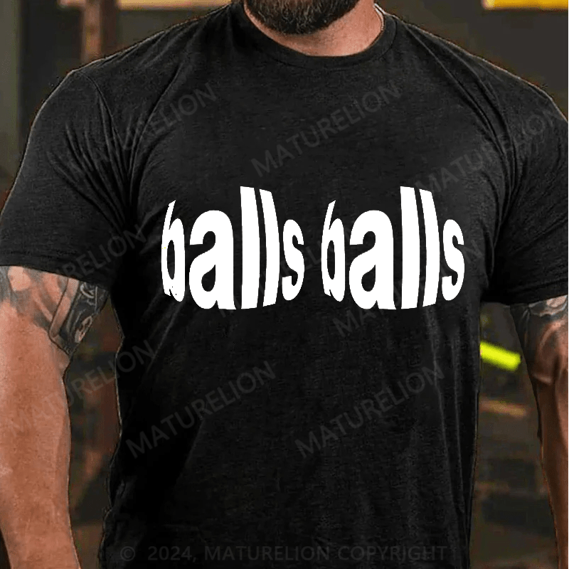 Maturelion Shirt That Says Balls Tshirt Classic T-Shirt