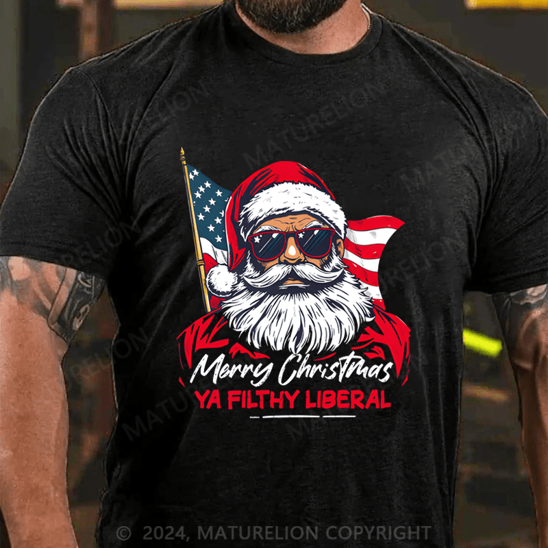 Maturelion Men's T-Shirt Ya Filthy Liberal T-Shirt