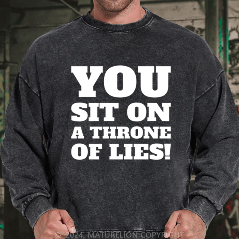 Maturelion Christmas Sweatshirt You Sit on a Throne of Lies DTG Printing Washed sweatshirt