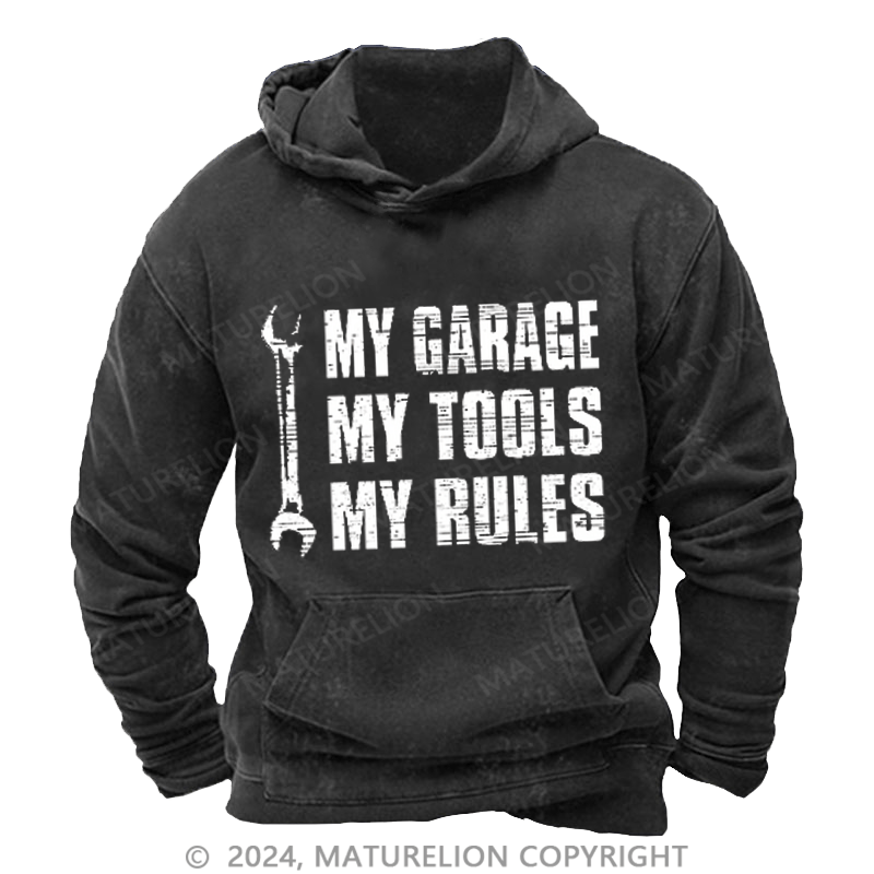 Maturelion Men's Hoodie My Garage My Tools My Rules Men's Washed Hoodies