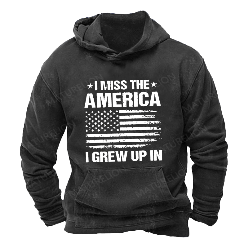 Maturelion Men's Hoodie I Miss The America I Grew Up In Flag Graphic Men's Hoodie