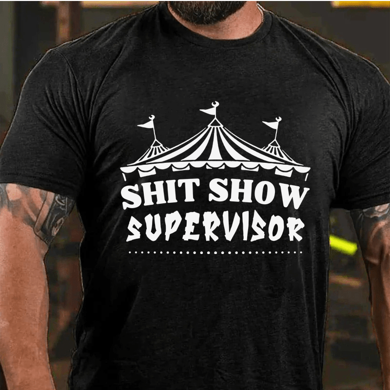 MATURELION SHIT SHOW SUPERVISOR COTTON T-SHIRT