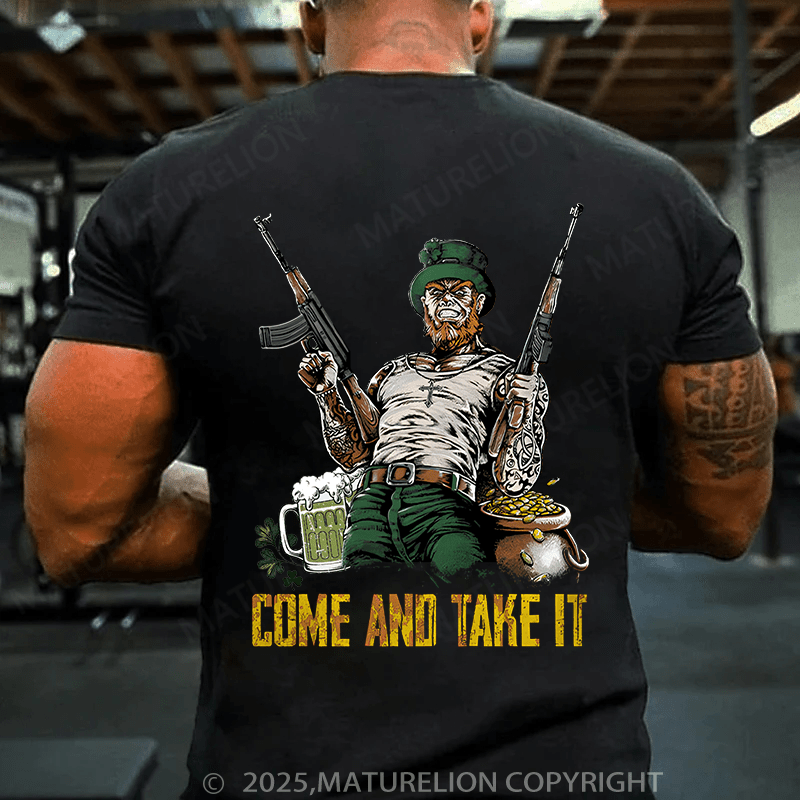 Maturelion St Patrick's T-shirt Irish Come And Take It T-shirt