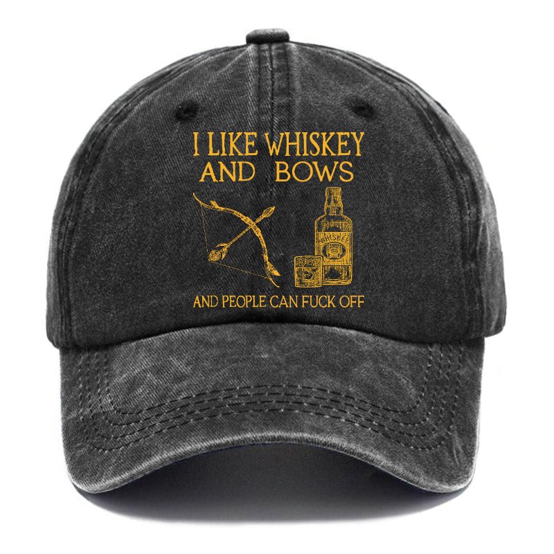 I Like Whiskey And Bows And People Can Fuck Off Custom Cap