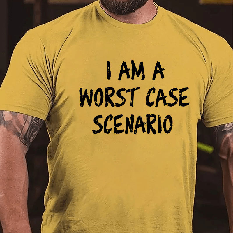 I Am A Worst Case Scenario Cotton T-shirt