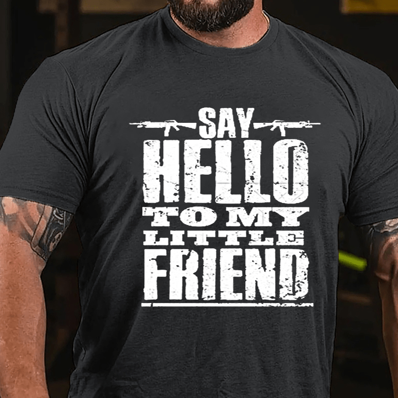 Say Hello To My Little Friend Guns Print Cotton T-shirt