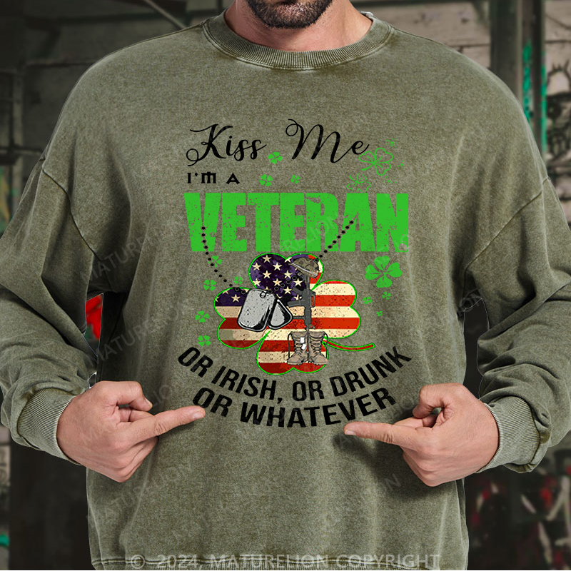 Maturelion Men's Sweatshirt IM A Veteran Or Irish Or Drunk Or Whatever Patricks Custom Sweatshirt