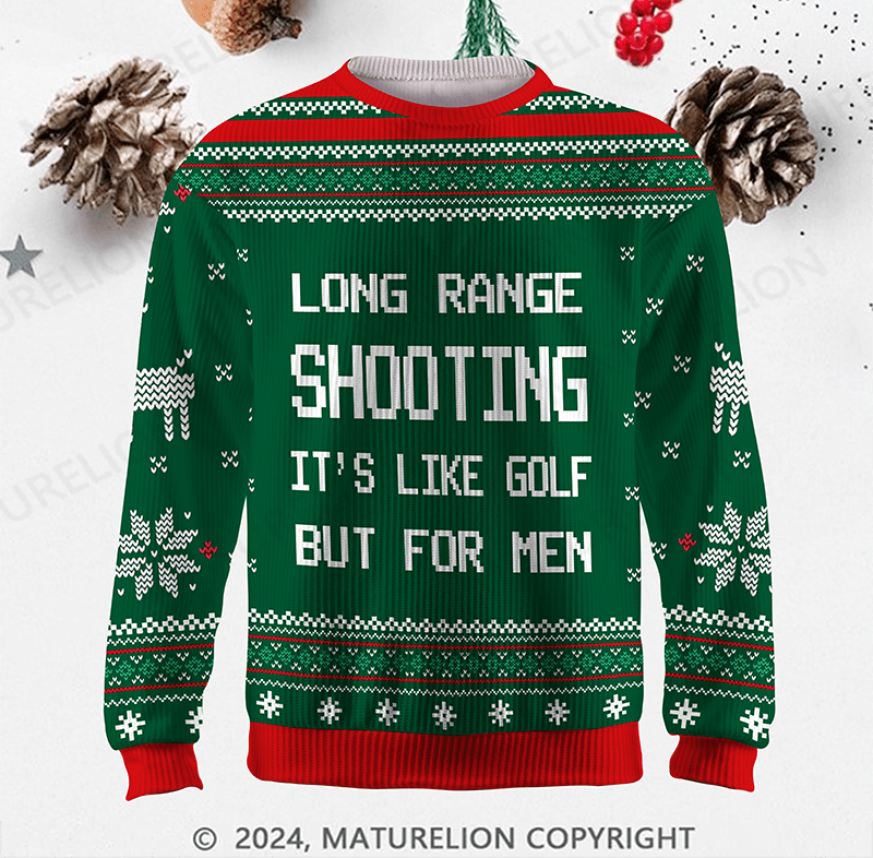 Maturelion Long Range Shooting It's Like Golf But For Men Ugly Sweater