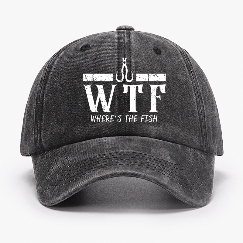 WTF Where is the Fish Funny Fishing Quote Cap