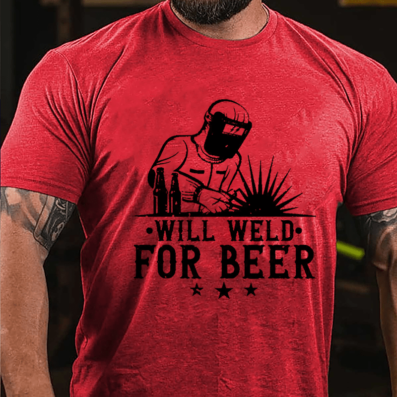 Will Weld For Beer Cotton T-shirt