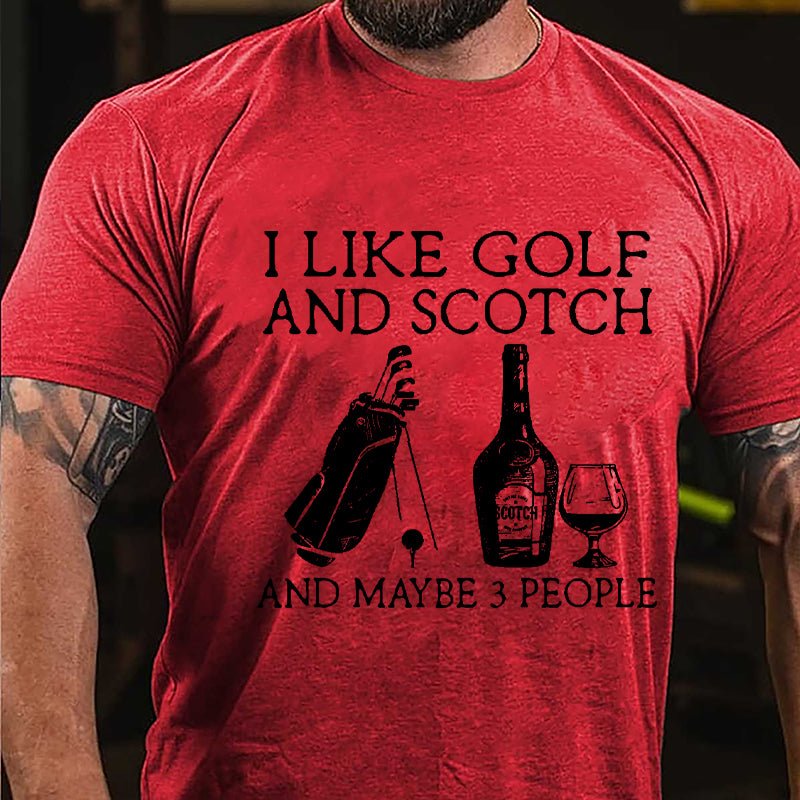 I Like Golf and Scotch And Maybe 3 People Men's Cotton T-shirt