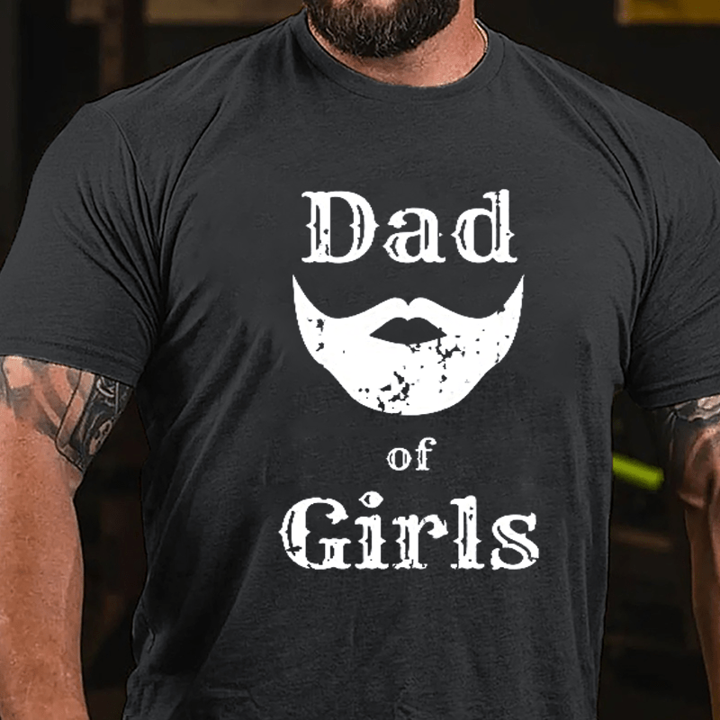 Dad Of Girls Cotton T-shirt