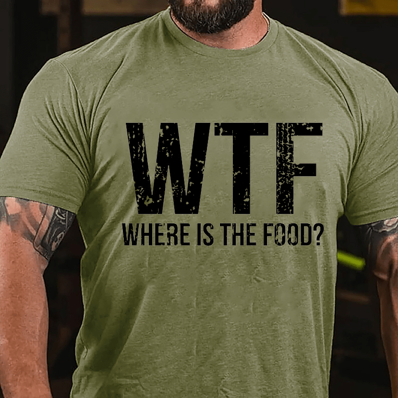 WTF Where Is The Food Cotton T-shirt