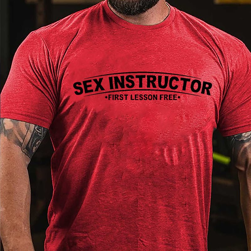 Sex Instructor First Lesson Free Cotton T-shirt