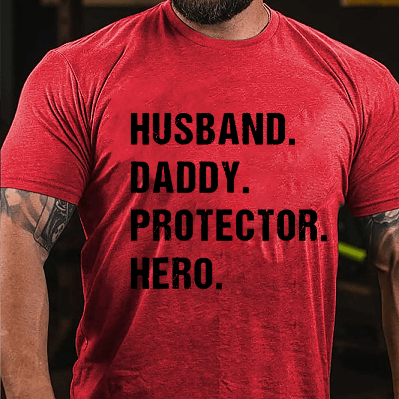 Husband Daddy Protector Hero Cotton T-shirt