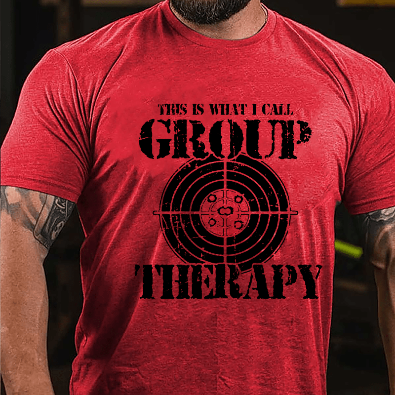 This Is What I Call Group Therapy Shooting Cotton T-shirt