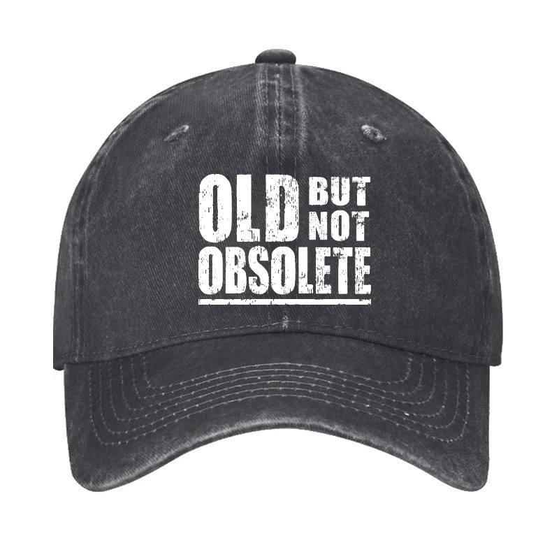 Old But Not Obsolete Cap