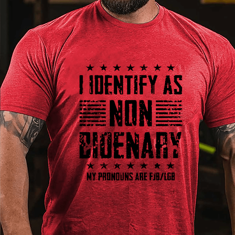 I Identify As Non Bidenary My Pronouns Are FJB/LGB Funny Political Cotton T-shirt